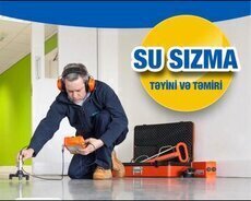 Su sızma teyini və təmiri
