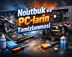 Noutbuk və Pc lərin təmizlənməsi